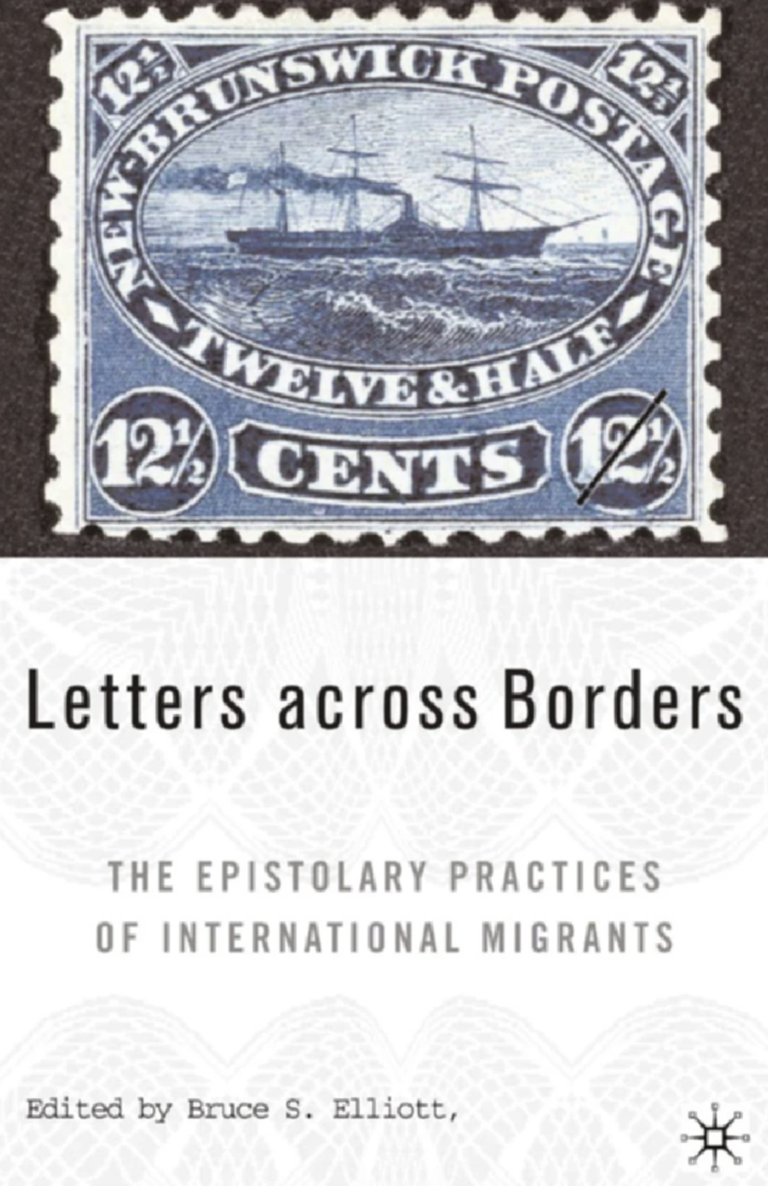 Letters across Borders The Epistolary Practices of International Migrants