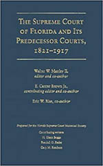 The Supreme Court of Florida and Its Predecessor Courts, 1821-1917